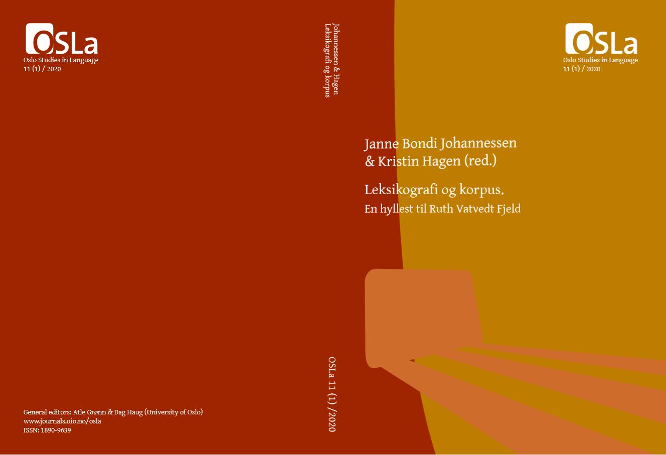 ohannessen, Janne Bondi & Kristin Hagen (red.) Leksikografi og korpus. En hyllest til Ruth Vatvedt Fjeld, Oslo Studies in Language 11(1), 2020. 3–5. (ISSN 1890-9639 / ISBN 978-82-91398-12-9)