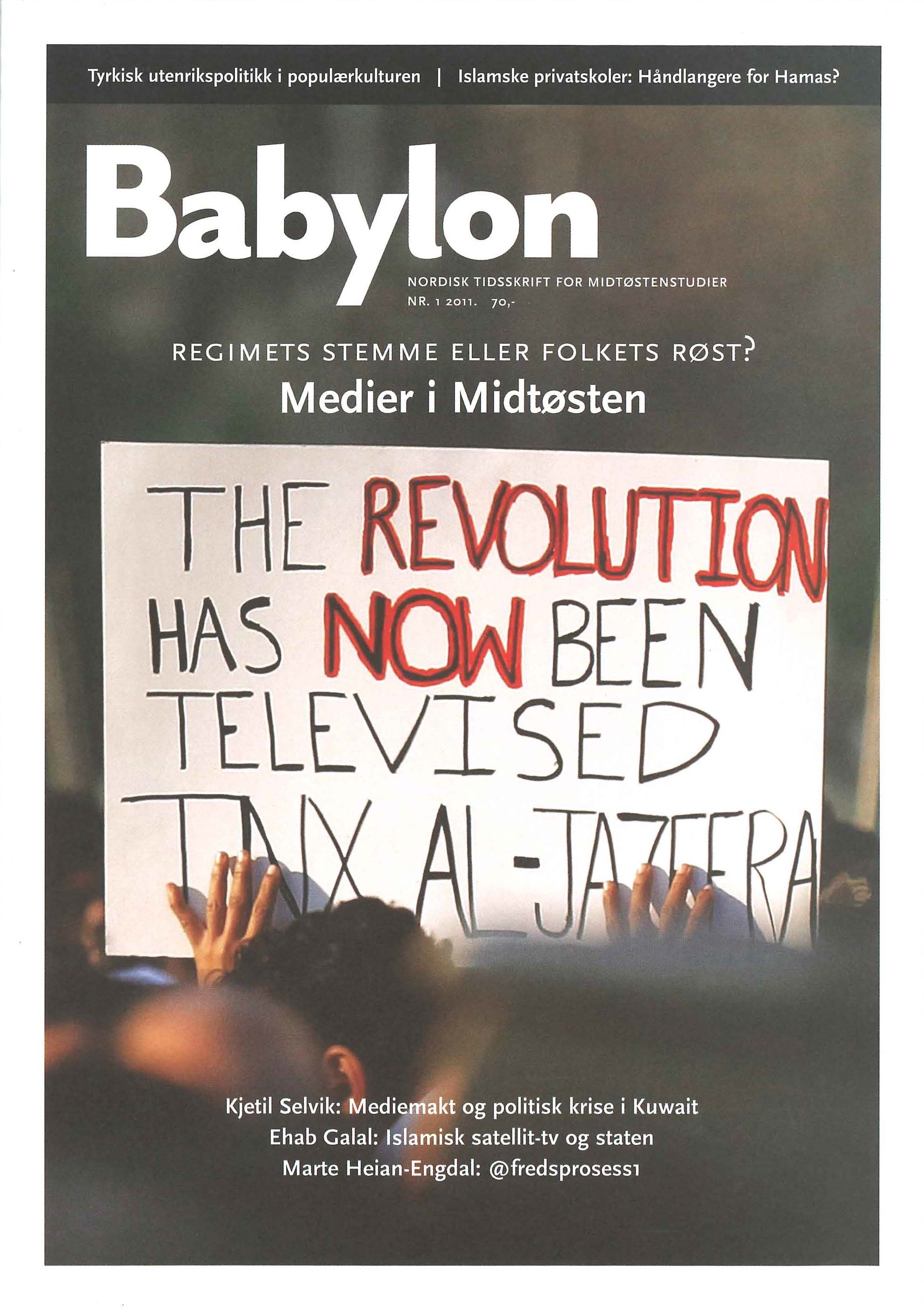 					Se Nr. 1 (2011): Medier i Midtøsten
				