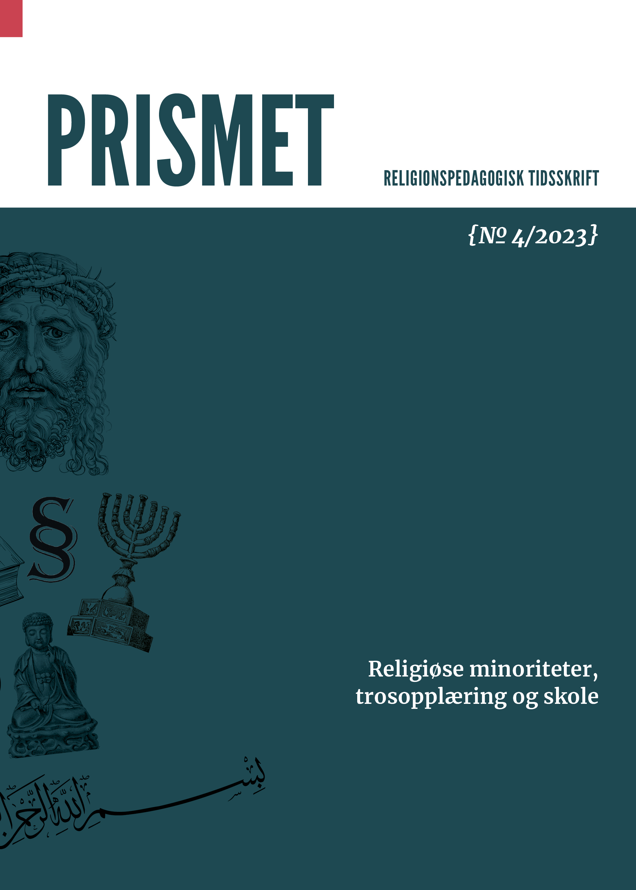 					View Vol. 74 No. 4 (2023): Religiøse minoriteter, trosopplæring og skole
				