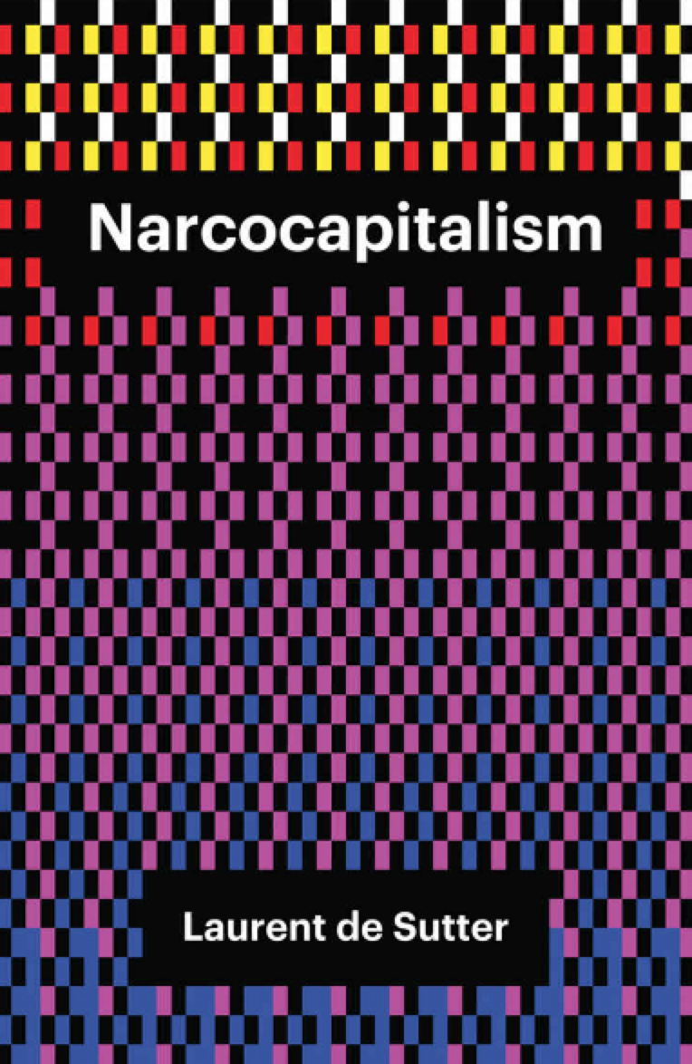 cover of narcocapitalism by laurent de sutter